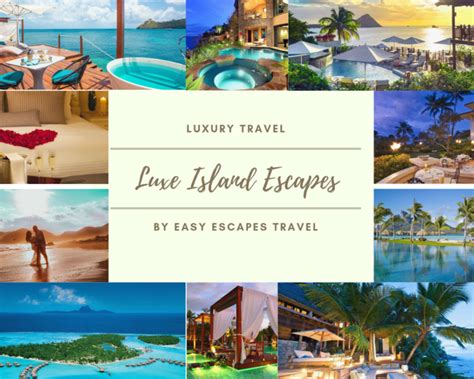 Luxe Island Escapes Luxury Vacations By Easy Escapes Crafting