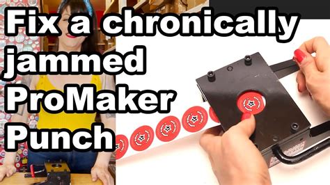 How To Fix The Jammed Promaker Punch Fix A Chronic Problem Youtube