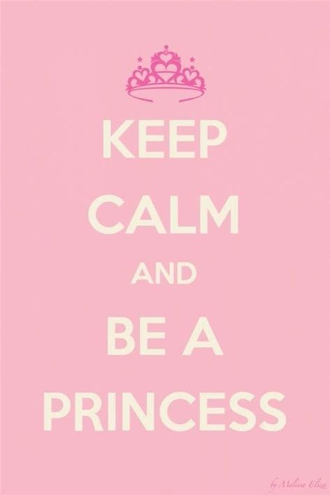 Keep Calm And Be A Princess Pictures Photos And Images For Facebook