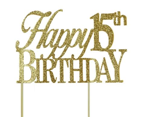 Gold Happy 15th Birthday Cake Topper Birthdayquinceanera