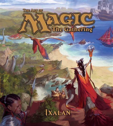 The Art Of Magic The Gathering Ixalan Book By James Wyatt