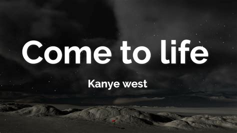 Kanye West Come To Life Lyric Video Youtube