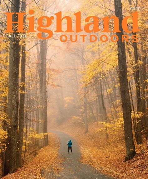 Highland Outdoors Fall 2021 By Highland Outdoors Issuu