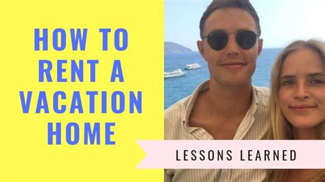 How To Rent A Vacation Home Best Lessons Learned Vacation Home Vacation Lessons Learned