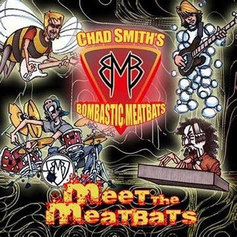 Rantings Of An 80s Nut Chad Smiths Bombastic Meatbats Meet The Meatbats