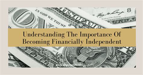 Understanding The Importance Of Becoming Financially Independent