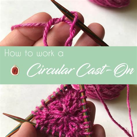 How To Circular Cast On Cast On Knitting Tutorial Creative Knitting