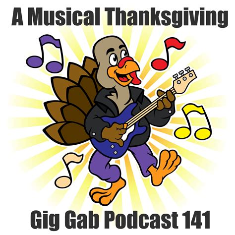 Turkey Guitar Musical Thanksgiving Gig Gab Podcast 141 Gig Gab