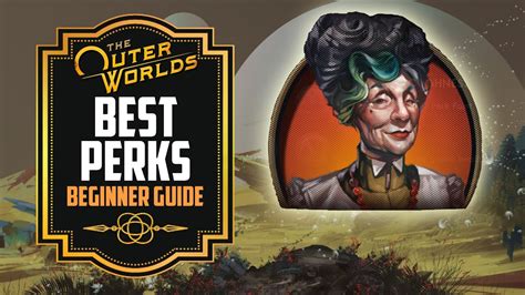 The Outer Worlds Best Perks Guide For The Best Builds Youtube