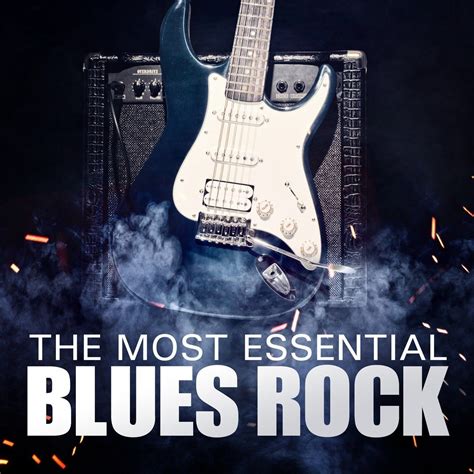 Errny Bluesandotherstyles Various Artists The Most Essential Blues Rock