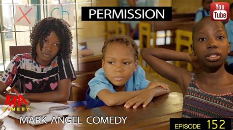 Download Video Mark Angel Comedy Episode 152 Permission Comedy