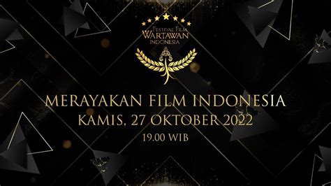 Live Malam Anugerah Festival Film Wartawan Indonesia 2022 Youtube