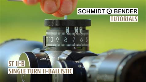 Tutorial Schmidt And Bender Single Turn Ii Ballistic St Ii B Youtube