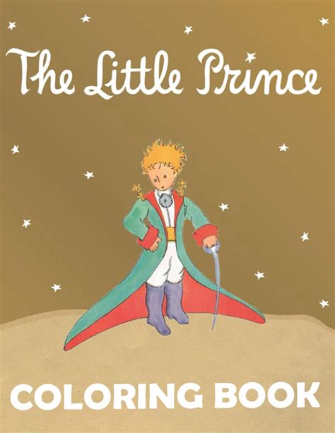 The Little Prince Coloring Book A Fabulous Coloring Book For Fans Of