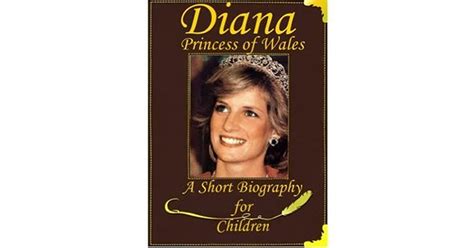 Diana Princess Of Wales A Short Biography For Children By Smile
