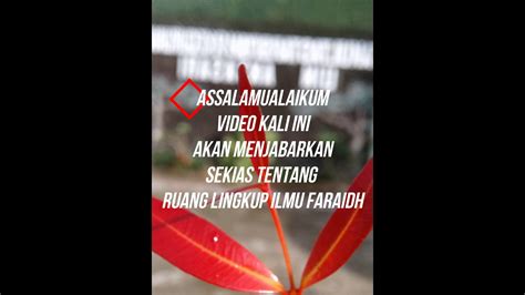 Mengacu pada pengertian sejarah, adapun ruang sejarah mengandung beberapa unsur penting di dalamnya, diantaranya adalah: Ruang Lingkup Kewarisan dalam Islam (Faraid) - YouTube