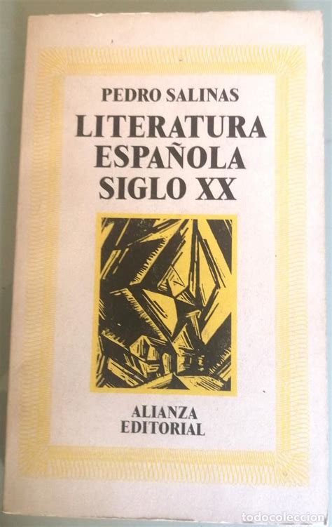 Pedro Salinas Literatura Española Siglo Xx Comprar Libros De Ensayo