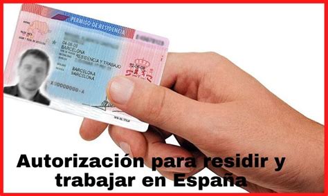 Autorización Para Residir Y Trabajar En Españaresidencia Temporal Y