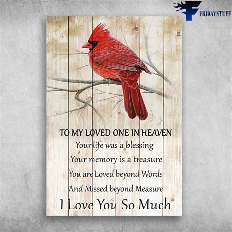 Cardinal Bird To My Loved One In Heaven Your Life Was A Blessing