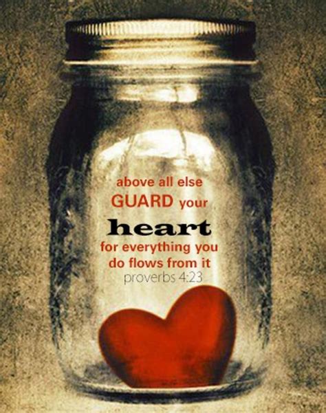 Image Result For Proverbs 423 Images Guard Your Heart Proverbs 423