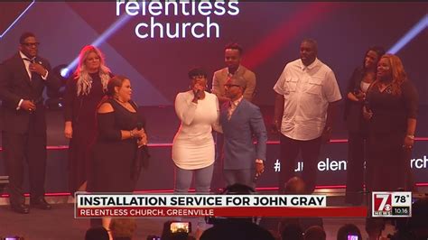 Relentless Church Officially Installs New Pastor John Gray Youtube