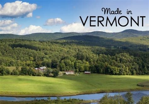 Made In Vermont Ten Things We Love Usa Love List