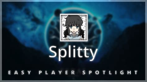 Ez Player Spotlight Splitty Youtube