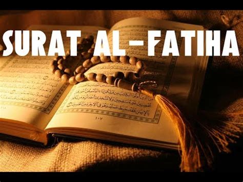 Artinya bahwa surat ini diturunkan di kota makkah. ‫سورة الفاتحة _ SURAT AL-Fatiha‬‎ - YouTube