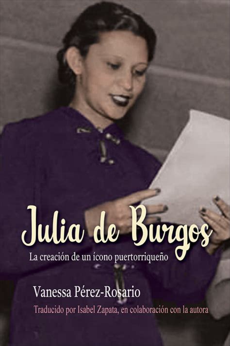 Becoming Julia De Burgos Now Translated Into Spanish Small Axe Project