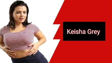 Keisha Grey Youtube