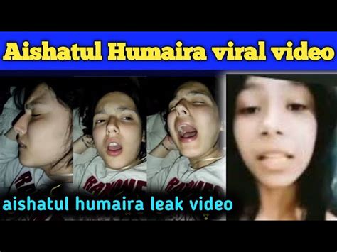 unveiling the controversial ayshatul humaira viral leaked video on twitter the full revealing