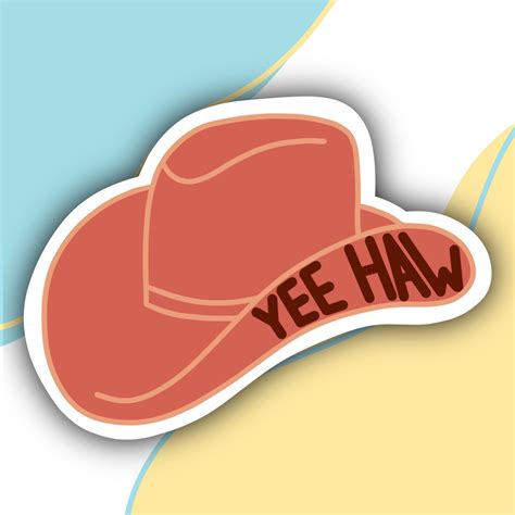Yee Haw Cowboy Hat Sticker Etsy