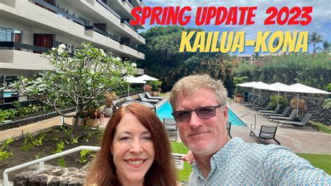 Kailua Kona Spring Update Youtube
