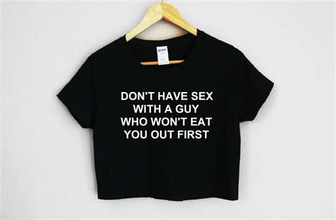 don t have sex with a guy who won t eat you out first etsy