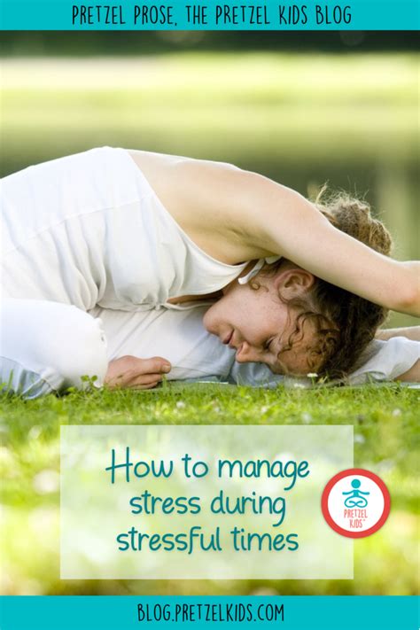 How To Manage Stress During Stressful Times