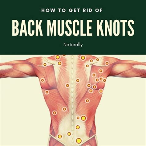 3 Ways To Get Rid Of Back Muscle Knots Quickly And Naturally
