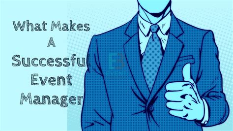 Top 20 Qualities That Make A Successful Event Manager 2019 Ed