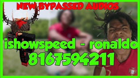 🔊🟢new Roblox Bypassed Audio Id Codes Julyaugust 2022 5 Ishowspeed