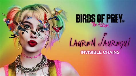 Lauren Jauregui Invisible Chains From Birds Of Prey The Album