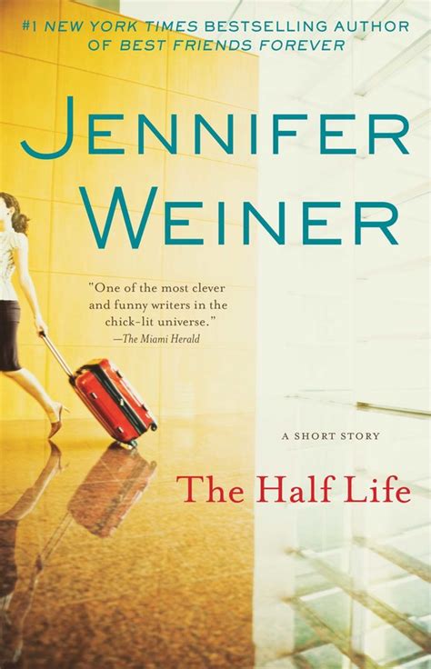 The Half Life Ebook By Jennifer Weiner Official Publisher Page