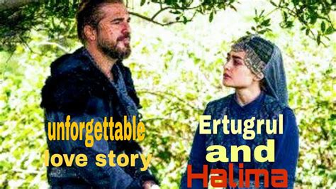 Unforgettable Love Story Of Ertugrul And Halima Youtube