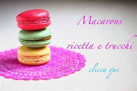 I macarons rendono bellissime le vetrine delle pasticcerie, grazie alla loro varietà di colori e di gusto. Macarons per tutti | Ricetta macaron, Ricette dolci ...