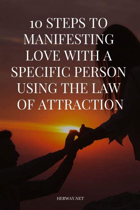 10 Steps To Manifesting Love With A Specific Person Using The Law Of