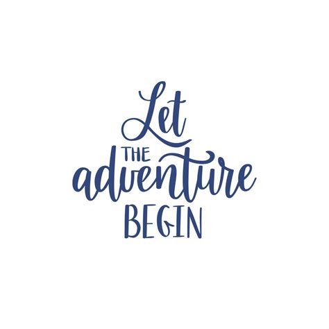 Let The Adventure Begin Words Anywhere
