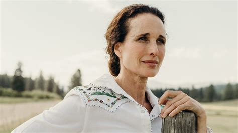 Andie Macdowell Still Worth It The New York Times