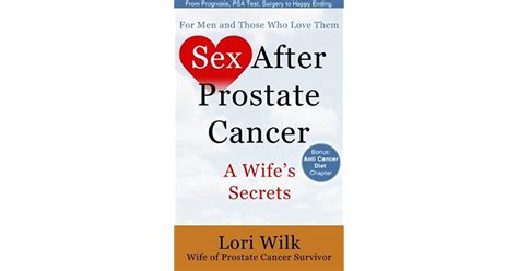 Sex After Prostate Cancer A Wife S Secrets From Prognosis Psa Test