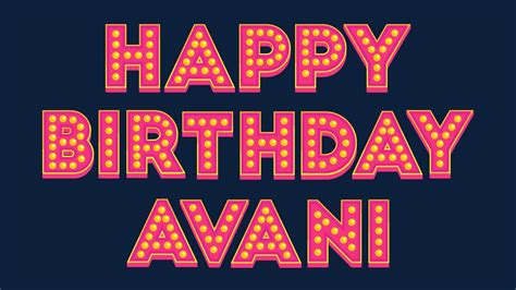Happy Birthday Avani Youtube