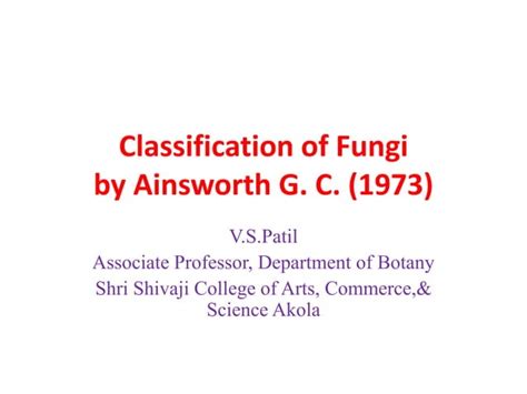 Ainsworths Classification Of Fungi Kingdom Ppt