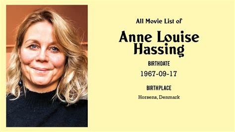 Anne Louise Hassing Movies List Anne Louise Hassing Filmography Of