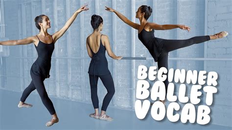 Learn Basic Ballet Vocab With Demonstration For Beginners I Ti And Me